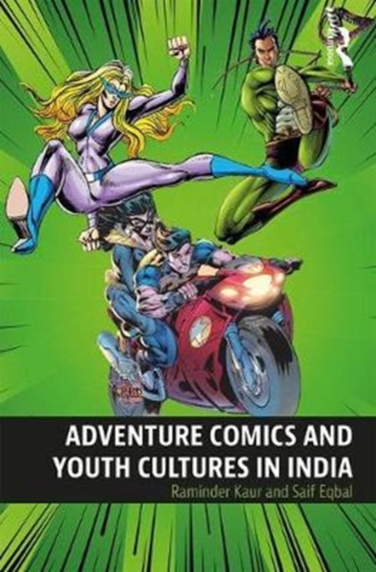 Adventure Comics and Youth Cultures in India, Paperback / softback Book