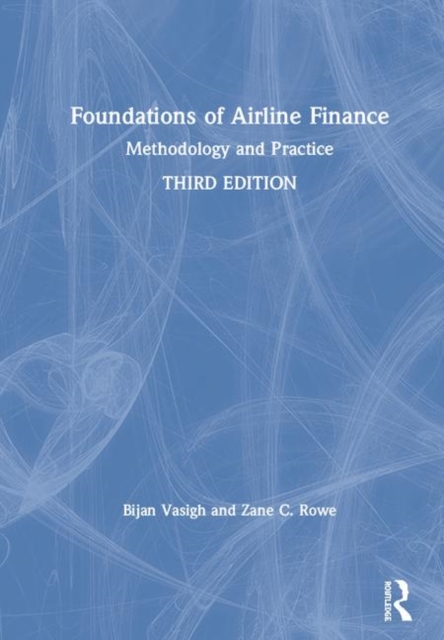 Foundations of Airline Finance : Methodology and Practice, Hardback Book