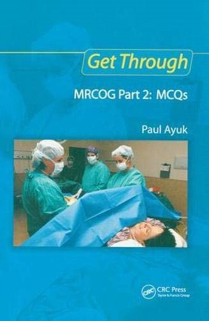 Get Through MRCOG Part 2: MCQs, Hardback Book