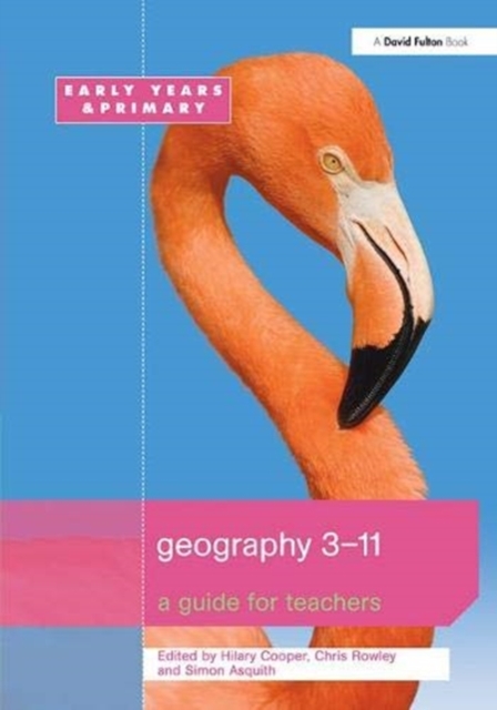Geography 3-11 : A Guide for Teachers, Hardback Book