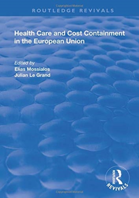 Health Care and Cost Containment in the European Union, Hardback Book