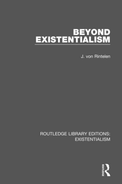 Routledge Library Editions: Existentialism, Multiple-component retail product Book