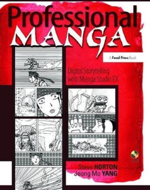Professional Manga : Digital Storytelling with Manga Studio EX, Hardback Book
