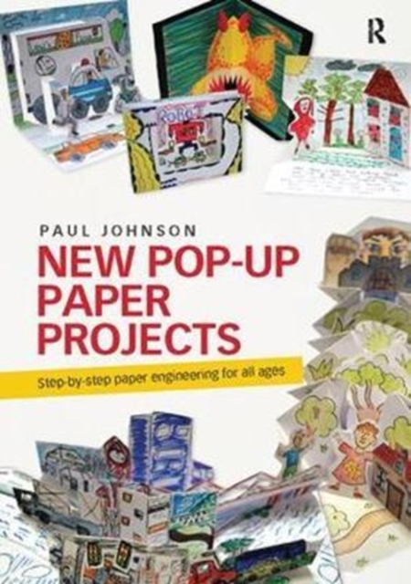 New Pop-Up Paper Projects : Step-by-step paper engineering for all ages, Hardback Book