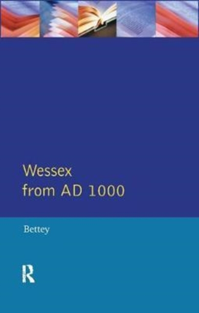 Wessex from 1000 AD, Hardback Book
