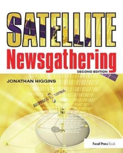 Satellite Newsgathering, Hardback Book