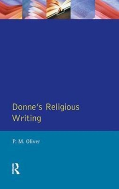 Donne's Religious Writing : A Discourse of Feigned Devotion, Hardback Book