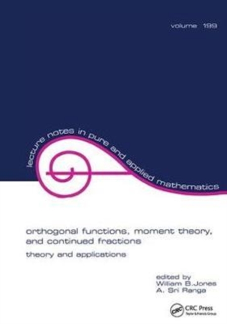 Orthogonal Functions : Moment Theory and Continued Fractions, Hardback Book