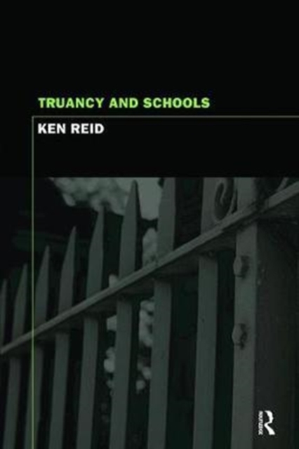 Truancy and Schools, Hardback Book