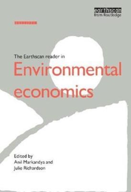 The Earthscan Reader in Environmental Economics, Hardback Book