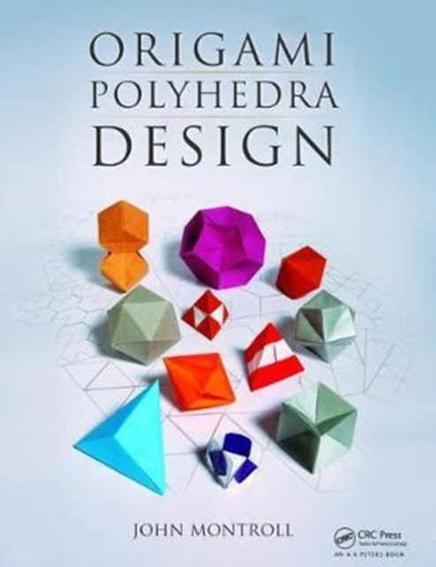 Origami Polyhedra Design, Hardback Book