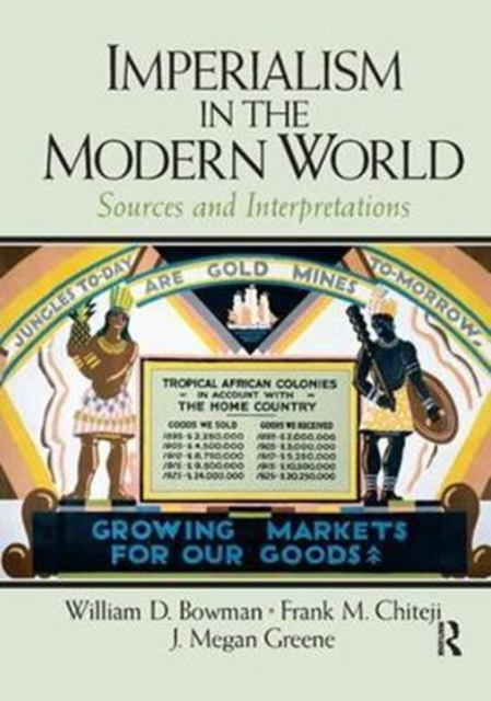 Imperialism in the Modern World : Sources and Interpretations, Hardback Book