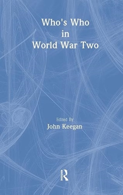 Who's Who in World War II, Hardback Book