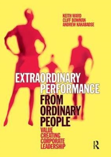 Extraordinary Performance from Ordinary People, Hardback Book