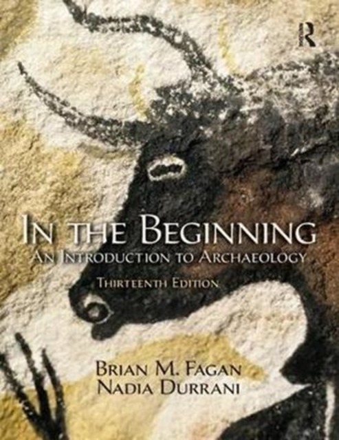 In the Beginning : An Introduction to Archaeology, Hardback Book