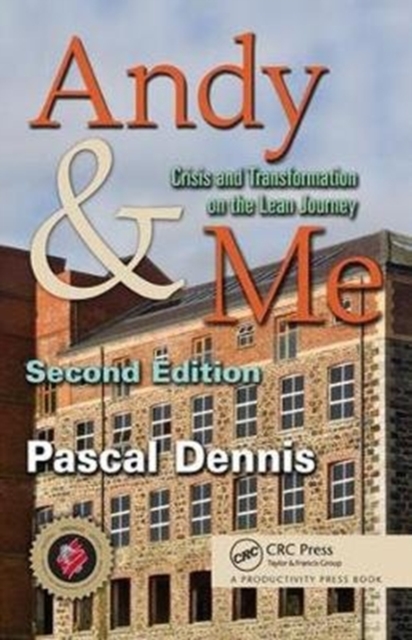 Andy & Me : Crisis & Transformation on the Lean Journey, Hardback Book