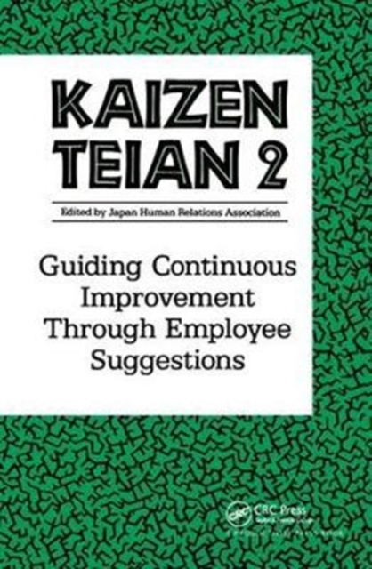Kaizen Teian 2 : Guiding Continuous Improvement Through Employee Suggestions, Hardback Book