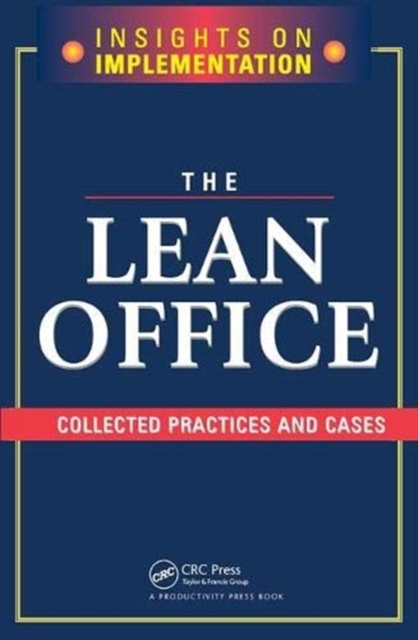 The Lean Office : Collected Practices and Cases, Hardback Book