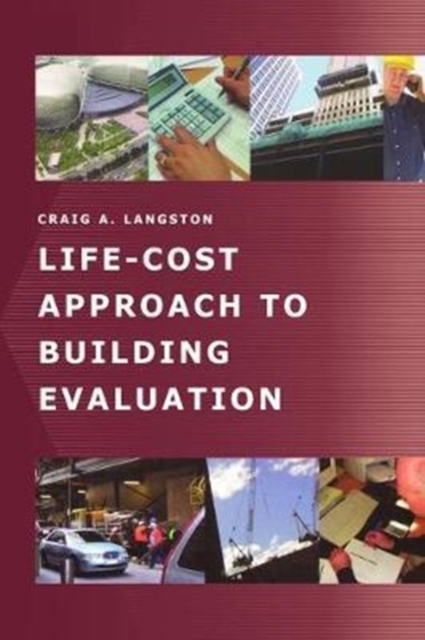 Life-Cost Approach to Building Evaluation, Hardback Book