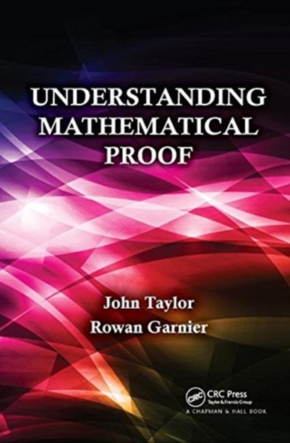 Understanding Mathematical Proof, Hardback Book