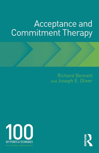 Acceptance and Commitment Therapy : 100 Key Points and Techniques, Paperback / softback Book