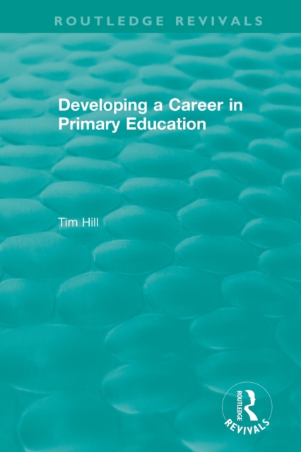 Developing a Career in Primary Education (1994), Paperback / softback Book