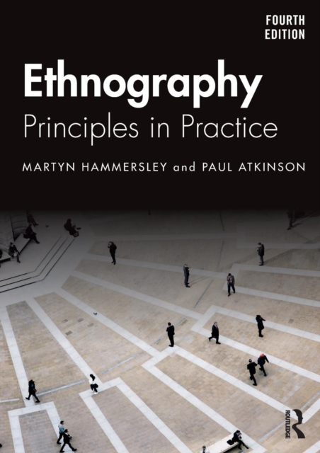 Ethnography : Principles in Practice, Paperback / softback Book