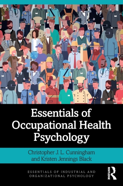 Essentials of Occupational Health Psychology, Paperback / softback Book