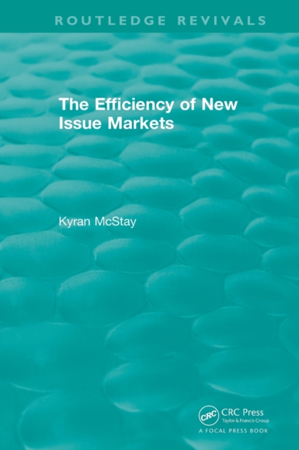 Routledge Revivals: The Efficiency of New Issue Markets (1992), Paperback / softback Book