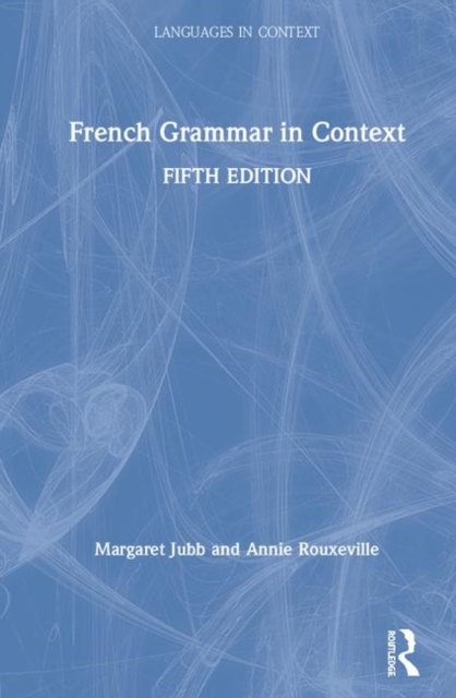 French Grammar in Context, Hardback Book