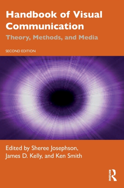 Handbook of Visual Communication : Theory, Methods, and Media, Hardback Book