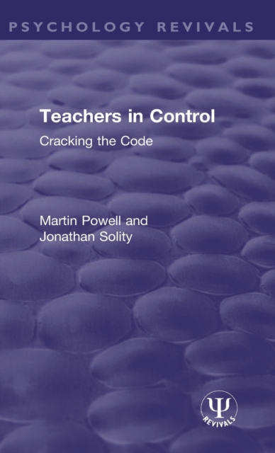 Teachers in Control : Cracking the Code, Hardback Book