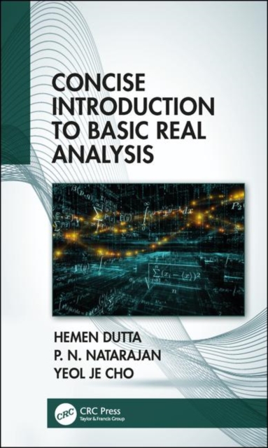 Concise Introduction to Basic Real Analysis, Hardback Book