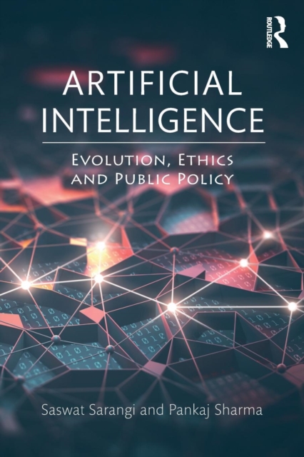 Artificial Intelligence : Evolution, Ethics and Public Policy, Paperback / softback Book
