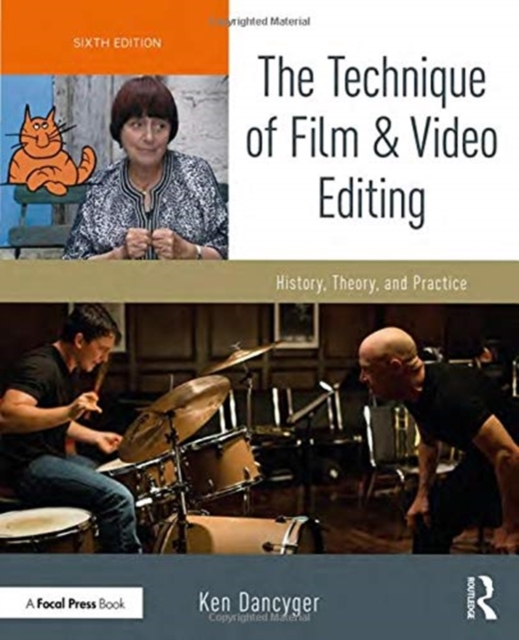 The Technique of Film and Video Editing : History, Theory, and Practice, Paperback / softback Book