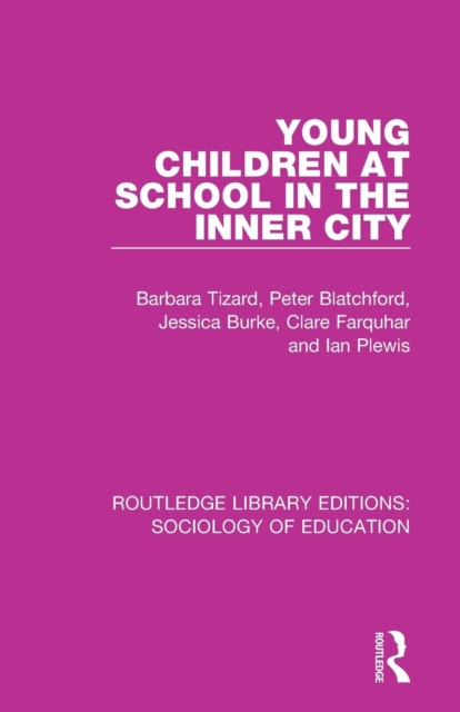 Young Children at School in the Inner City, Paperback / softback Book
