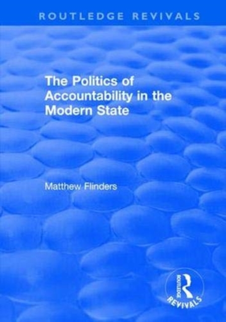 The Politics of Accountability in the Modern State, Paperback / softback Book
