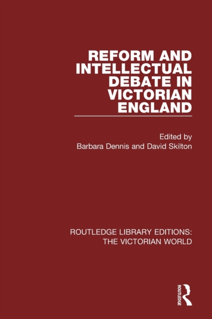 Reform and Intellectual Debate in Victorian England, Paperback / softback Book
