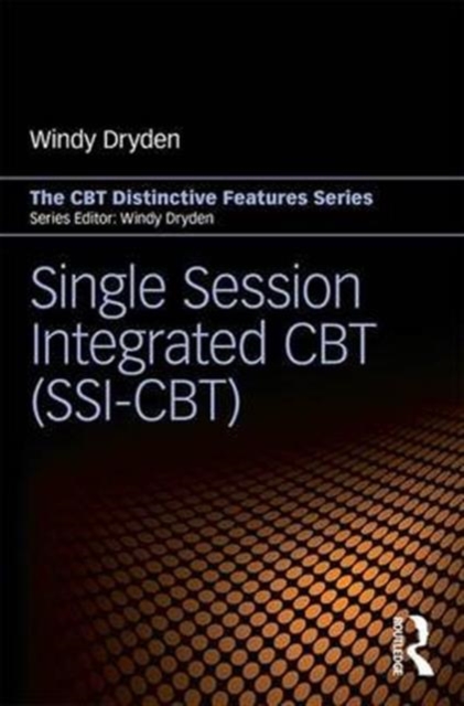 Single-Session Integrated CBT (SSI-CBT) : Distinctive features, Paperback / softback Book