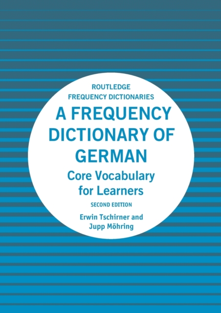 A Frequency Dictionary of German : Core Vocabulary for Learners, Paperback / softback Book