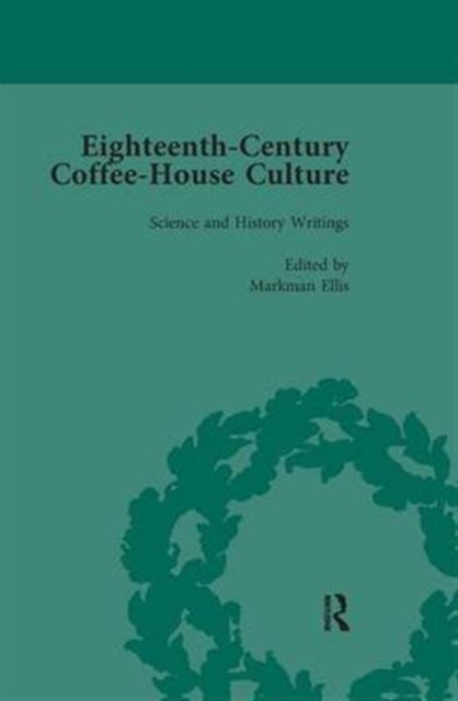 Eighteenth-Century Coffee-House Culture, vol 4, Paperback / softback Book