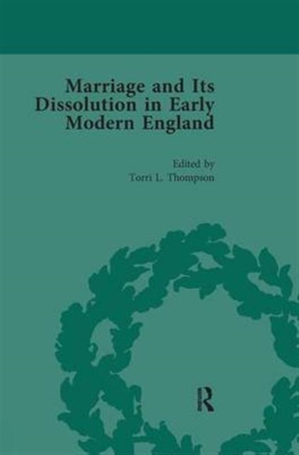 Marriage and Its Dissolution in Early Modern England, Volume 3, Paperback / softback Book