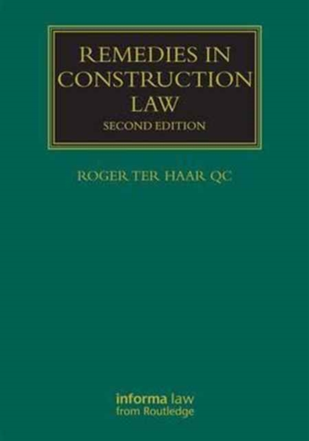 Remedies in Construction Law, Hardback Book