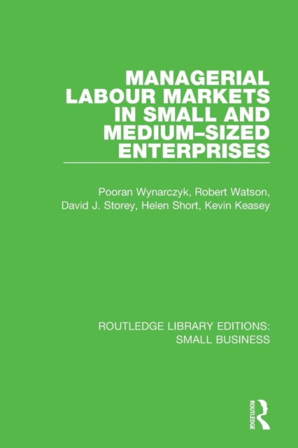 Managerial Labour Markets in Small and Medium-Sized Enterprises, Paperback / softback Book