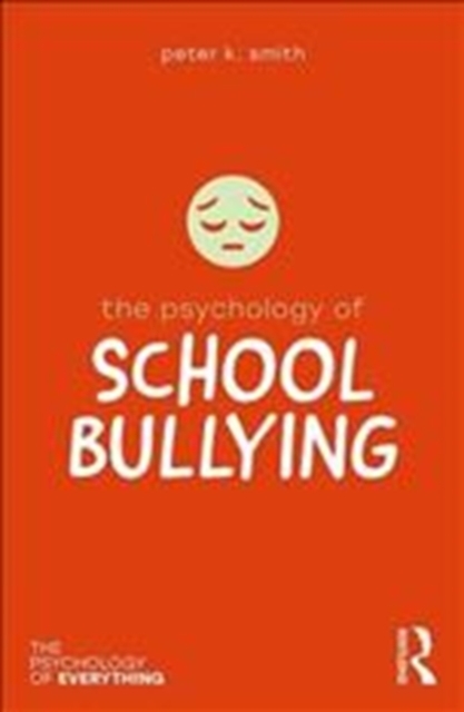 The Psychology of School Bullying, Hardback Book