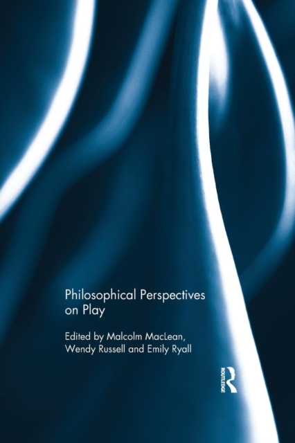 Philosophical Perspectives on Play, Paperback / softback Book
