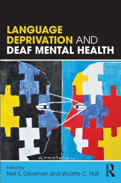 Language Deprivation and Deaf Mental Health, Paperback / softback Book
