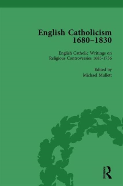 English Catholicism, 1680-1830, vol 1, Hardback Book