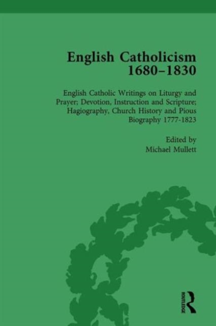 English Catholicism, 1680-1830, vol 6, Hardback Book