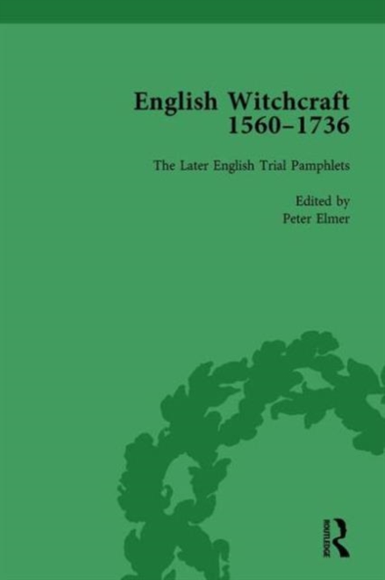 English Witchcraft, 1560-1736, vol 5, Hardback Book